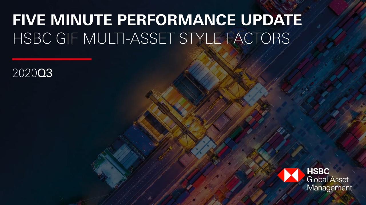 HSBC GIF Multi-Asset Style Factors: Q3 2020 Update