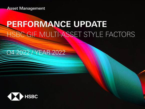 HSBC GIF Multi-Asset Style Factors: Revue annuelle à la fin 2022  